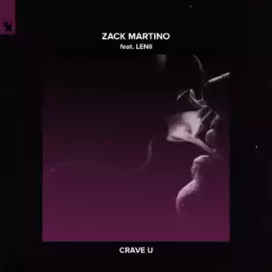 Zack Martino - Crave U ft. Lenii